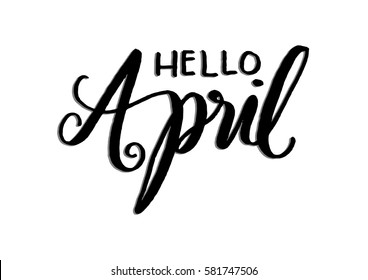 Hello April. Hand Lettered Quote. Modern Calligraphy