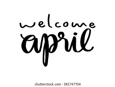 Hello April. Hand Lettered Quote. Modern Calligraphy