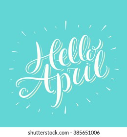 Hello April! Hand Lettering.