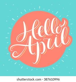 Hello April. Hand Lettering.