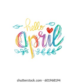  Hello April hand lettering inscription. Greeting card.