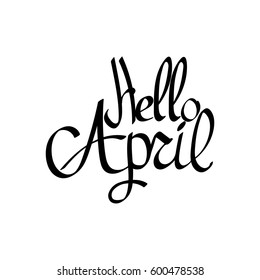 Hello April, isolated calligraphy phrase, words design template, vector illustration