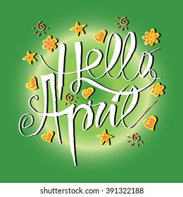 Hello April lettering. Vector illustration.