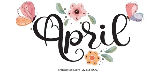 Hello April. APRIL month calendar vector with flowers, butterfly and leaves. Decoration floral text lettering calendar. Illustration month April