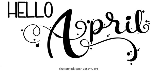 Hello April. April month hand lettering vector with ornaments.  Illustration month April