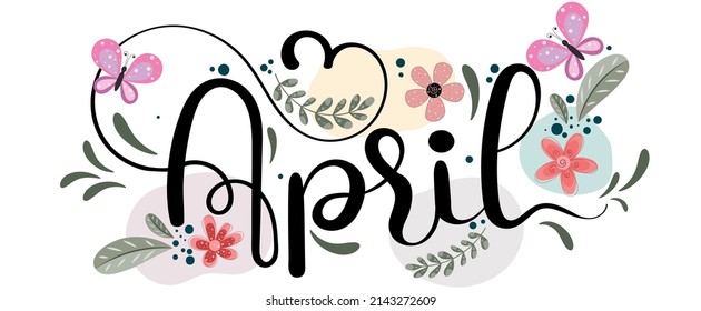  Hello APRIL. April month vector with flowers, butterfly and leaves. Decoration floral calendar. Illustration April calendar