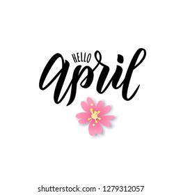 Hello April text. Hand lettering typography. Vector illustration as poster, postcard, greeting card, invitation template. Concept April advertising