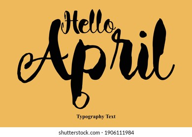 Hello April Typography Text Hello Quote
on Yellow Background