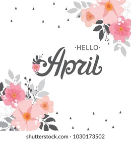 Hello April typography vector design for greeting cards and poster. Hand lettering text isolated on pink background. Design template celebration. Vector illustration.