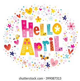 Hello April unique lettering with flowers and hearts spring design