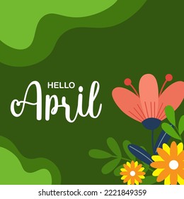 Hello APRIL, welcome APRIL month vector with flowers and leaves. suitable for greetings card, month logo, calendar logo.