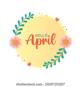 Hello April. Welcome april. Hello april with spring season background vector.