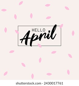 Hello April. Welcome april. Hello april with spring season background vector.