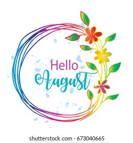  Hello August in floral frame.