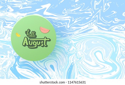Hello august greeting card composition. Handwritten sticker lettering with bright liquid background. Hello august inscription with round badge. Vector illustration. 