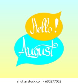 Hello August, greeting poster design template, vector illustration