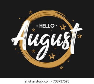 Hello August - Grunge - Vector for greeting, new month
