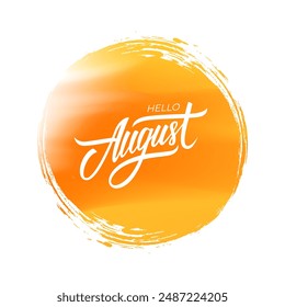 Hola, August. Letras a mano en el círculo de pinceladas para el Diseño gráfico creativo de la temporada de verano. Ilustración vectorial.