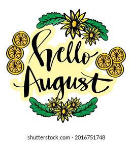 Hello august hand lettering. Summer concept.