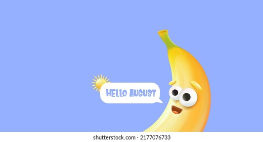 hello August horizontal banner with cartoon sun and funky banana character isolated on summer blue background. Vector 3d horizontal hello august scene, poster, flyer, banner and background