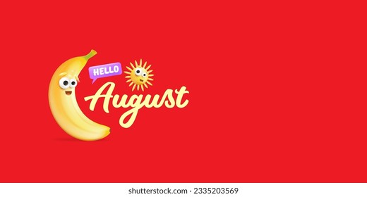 hello August horizontal banner with cartoon sun and funky banana character isolated on summer red background. Vector 3d clay horizontal hello august scene, poster, flyer, banner and background