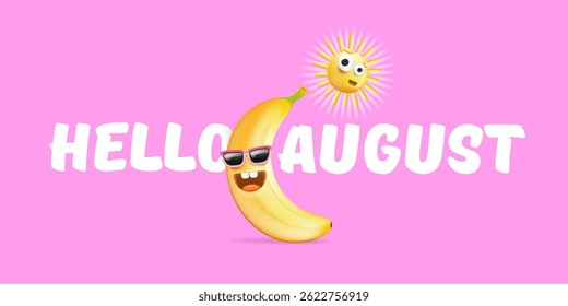 hallo August horizontales Banner mit Cartoon Sonne und funky Banane Charakter einzeln auf sommerrosa Hintergrund. Vektor 3D Ton horizontal Hallo August Szene, Poster, Flyer, Banner und Hintergrund