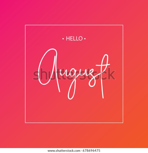 Hello August Lettering Printvector Illustration Stock Vector (Royalty ...