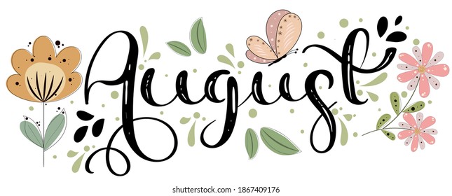 Hello August. AUGUST month vector with flowers, butterfly and leaves. Decoration floral. Illustration month August