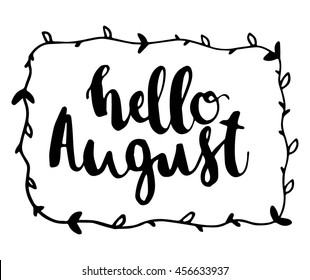 hello august on white background. Modern Calligraphy