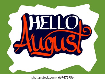 Hello August, poster design template, vector illustration