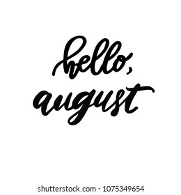 Hello August vector challigraphy. Summer time. 