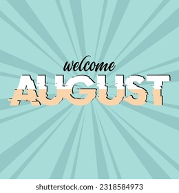 Hola agosto. ilustraciones vectoriales de agosto de bienvenida.