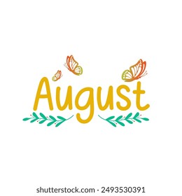 Hello August. Welcome August vector. Hello August with Summer vibes vector.