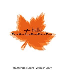 Hello autmn vector. Welcome autumn. autumn with autumn leaves vector.
