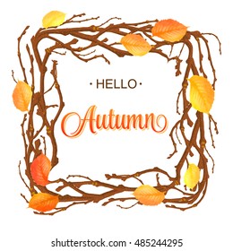 Hello Autumn Background. Bright autumn branch and leaves on wood background. Hello autumn lettering