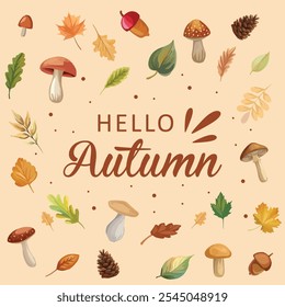 Hello autumn background with colorful leaves, mushrooms, pine cone, and acorns, perfect for fall-themed designs and seasonal decor.