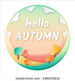 Hello autumn background. Cute autumn landscape. Paper art and craft style. Vector illustration