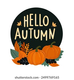 Hello Autumn Banner. Cute wreath of autumn leaves. Vector seasonal illustration. Greeting card template, for poster.