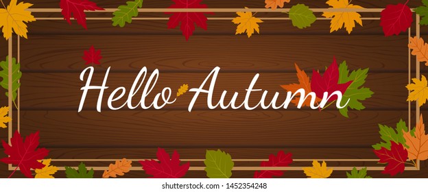 Hello Autumn Banner Header Background on Wood Plank Textured Decorate with Maple Leaves Objects and Copy Space for Text - Vector EPS10