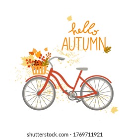 Hello Autumn. Bicycle with red and yellow leaves and berries. Leaf fall Hand drawn lettering. Vector illustration on a white background.