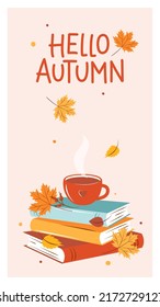 Hello autumn. Сard with books, cup coffee or tea with autumn bright leaves. Vector illustration
