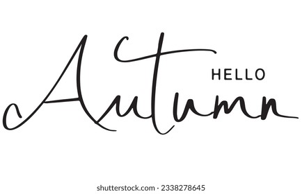 hello autumn calligraphy hand written lettering text symbol decoration ornament spring autumn start winter september october november black color typography vector illustration holiday banner sign 