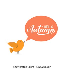 Hello autumn calligraphy lettering with cute cartoon bird and speech bubble. Seasonal quote typography poster. Easy to edit vector template for banner, flyer, sticker, postcard, mug, t-shirt, etc.