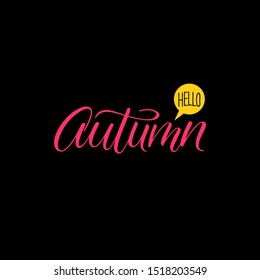 Hello autumn calligraphy. Vector handlettering illustration.