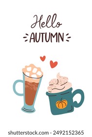 Hello autumn card with hand lettering, cozy fall drinks poster, vector illustration in flat cartoon style. Seasonal beverages, pumpkin spice latte and hot chocolate with marshmallows