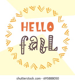 Hello autumn card. Typography poster design. Geometric abstract background. T shirt, planner sticker, poster template. Vector illustration