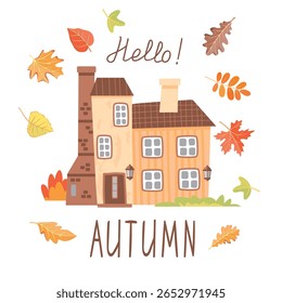 Hello autumn cartoon card with decorative old house and foliage. Cute two-story building with an outdoor fireplace, windows, roof, front door, chimney, lanterns. Vector design for banner template.