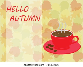 Hello Autumn coffee cup and leave background for autumn background