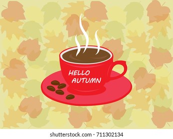 Hello Autumn coffee cup and leave background for autumn background