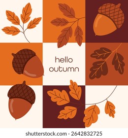 Hello autumn. Colorful flat vector illustration featuring autumn leaves and acorns arranged in a geometric mosaic pattern. Seasonal tones of orange, brown, and beige. Vector illustration.